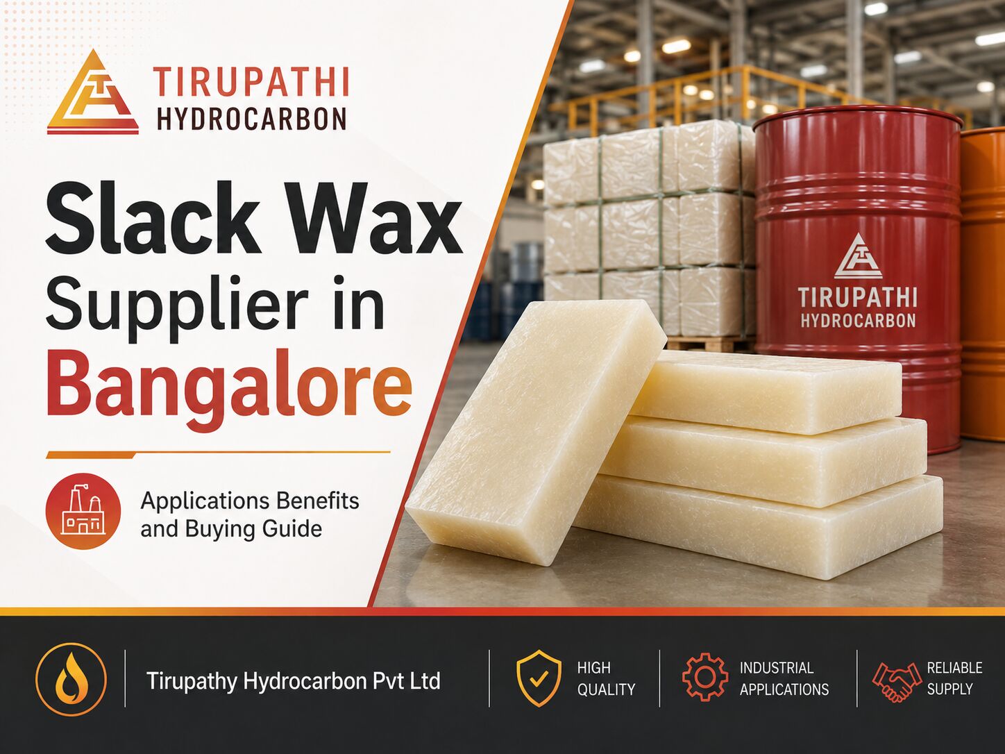 Slack Wax Supplier in Bangalore for Industrial Applications and Manufacturing Needs I Tirupathi Hydrocarbon Pvt Ltd